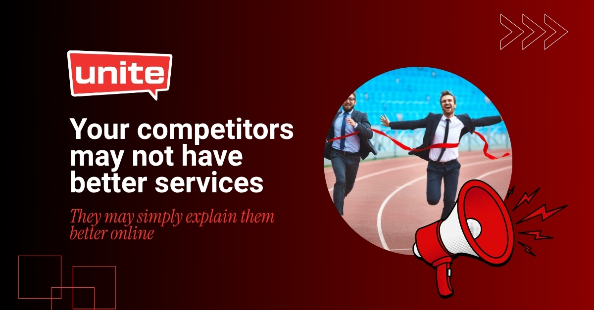 Your Competitors May Not Have Better Services. They May Simply Explain Them Better Online.