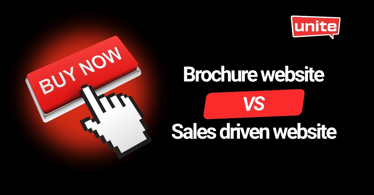The Difference Between a Brochure Website and a Sales Driven Website.